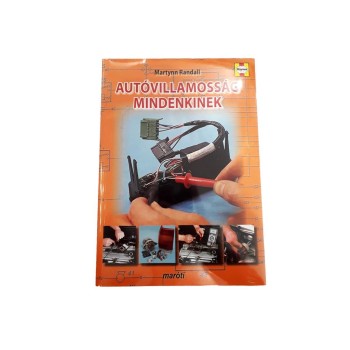 Szakkönyv Autóvillamosság mindenkinek (SZK955012) Szakkönyv Autóvillamosság mindenkinek (SZK955012)