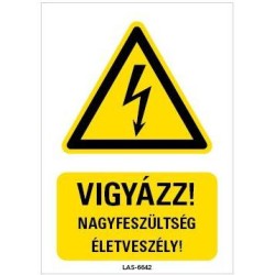 Tábla Vigyázat nagyfeszültség - Magyar felirat - Kordonhoz (LAS-6642-H) Tábla Vigyázat nagyfeszültség - Magyar felirat - Kordonhoz (LAS-6642-H)