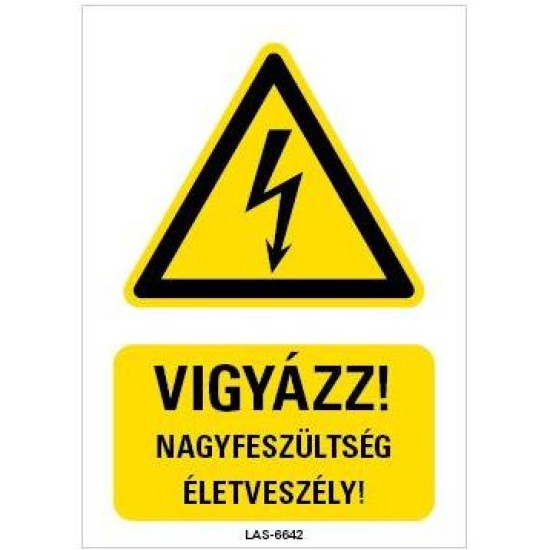 Tábla Vigyázat nagyfeszültség - Magyar felirat - Kordonhoz (LAS-6642-H)