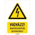 Tábla Vigyázat nagyfeszültség - Magyar felirat - Kordonhoz (LAS-6642-H) Tábla Vigyázat nagyfeszültség - Magyar felirat - Kordonhoz (LAS-6642-H)