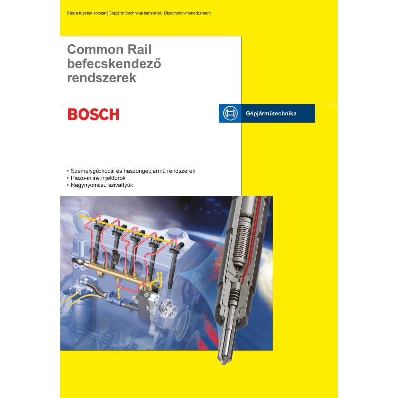 Szakkönyv Common Rail befecskendező rendszerek (SZK005792) Szakkönyv Common Rail befecskendező rendszerek (SZK005792)