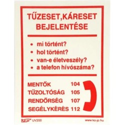 Tábla utánvilágítós öntapadós Tűzeset Bejelentő150x200 UV200 Tábla utánvilágítós öntapadós Tűzeset Bejelentő150x200 UV200