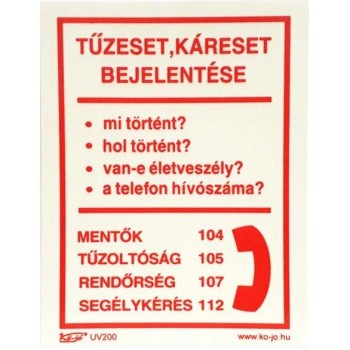 Tábla utánvilágítós öntapadós Tűzeset Bejelentő150x200 UV200